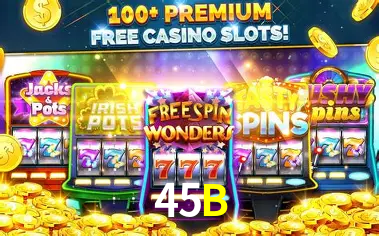 Descubra o Mundo do Cassino Online com 45B
